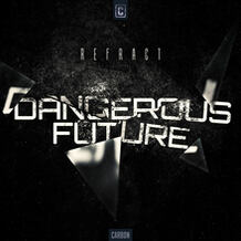 Dangerous Future