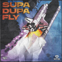 Supa Dupa Fly