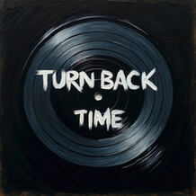 Turn Back Time