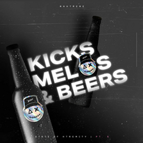 Kicks, Melos & Beer