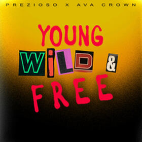 Young, Wild & Free