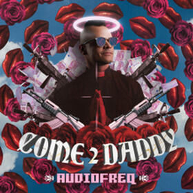 COME 2 DADDY EP