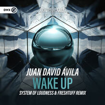 Wake Up (System Of Loudness & Freshtuff Remix)