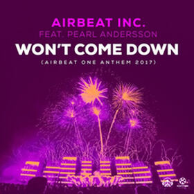 Won't Come Home (Airbeat One Anthem 2017)