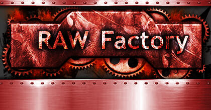 RAW Factory